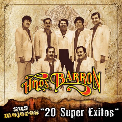 Sus Mejores 20 Super Exitos Album By Los Hermanos Barron Spotify