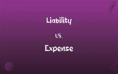 Liability Vs Expense Whats The Difference