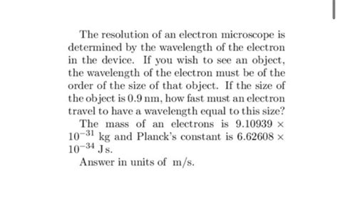 Solved The resolution of an electron microscope is | Chegg.com