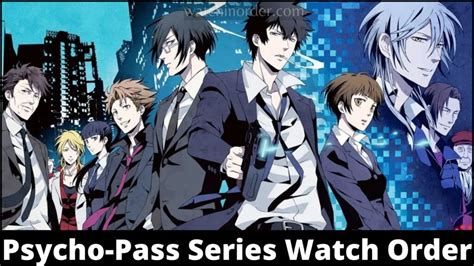 Psycho Pass Series Watch Order Watchinorder