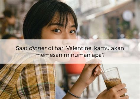 QUIZ Kami Tebak Kapan Kamu Bertemu Belahan Jiwa Dari Valentine Ideal