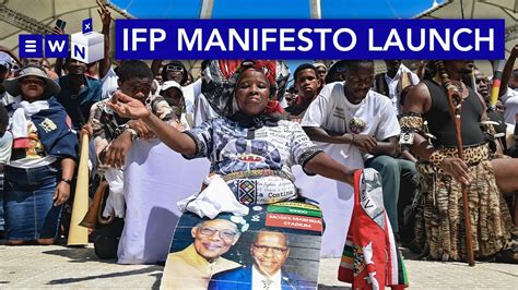 ICYMI The Inkatha Freedom Party Launch Their Manifesto In Moses