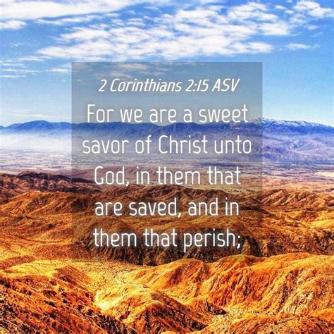 2 Corinthians 215 Asv For We Are A Sweet Savor Of Christ Unto God In