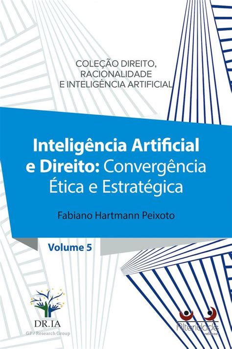 Intelig Ncia Artificial E Direito Ebook Fabiano Hartmann Peixoto