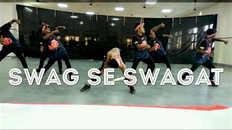 Swag Se Swagat Song Dance Choreography Tiger Zinda Hai Salman Khan Youtube