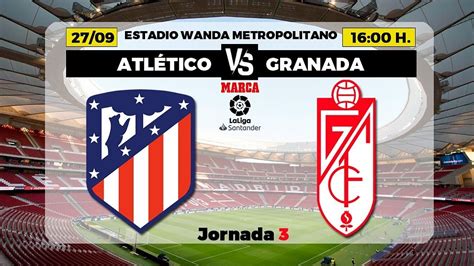 Atletico Vs Granada Atletico Madrid Vs Granada A Step Into A New