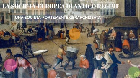 La Societ Europea Di Antico Regime By Alice Foglietta On Prezi