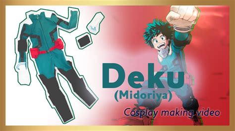 Boku No Hero Academias Midoriya Deku Cosplay Making Video By Pato