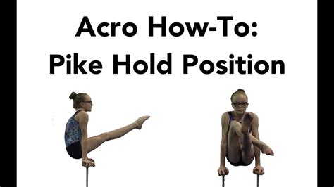 Acro How To The Pike Hold Position Youtube