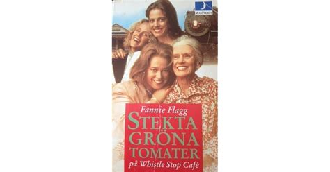 Stekta gröna tomater på Whistle Stop Café by Fannie Flagg