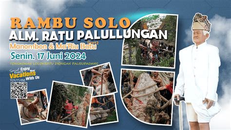 Rambu Solo Prosesi Ma Riu Batu Hari Ke 2 Alm Ratu Palullungan YouTube