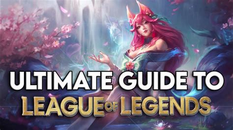 Ultimate Guide To League Of Legends Season 11 How To Get Better Guide