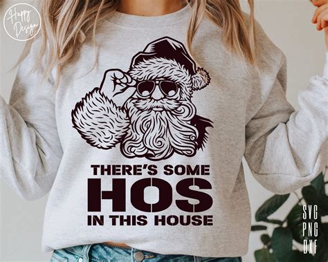 There S Some Ho S In This House Svg Santa Cutfile Etsy