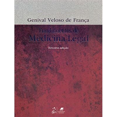 Fundamentos De Medicina Legal Edi O Brochado Genival Veloso De