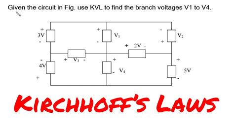 Kirchhoffs Laws Given The Circuit In Fig Use KVL To Find The Branch