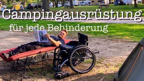 Wie Geht Camping Im Rollstuhl Jede Behinderung Braucht Andere