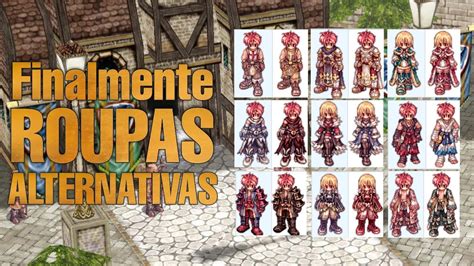 Roupas Alternativas Como Conseguir A Sua Todas As Classes Ragnarok