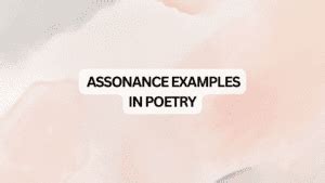 Assonance Examples in Poetry - LitHubBox