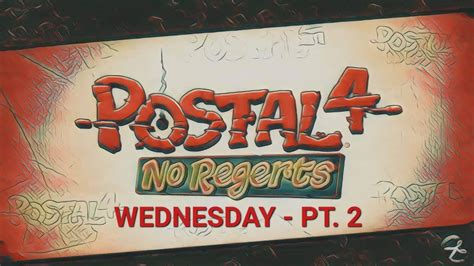 Finishing Hump Day In Edensin Postal No Regerts Youtube