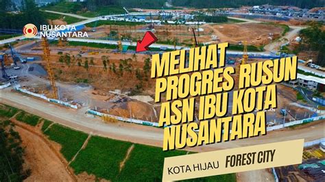 IKN HARI INI Melihat Progres Rusun Asn Rumah Tapak Jabatan Mentri Ibu