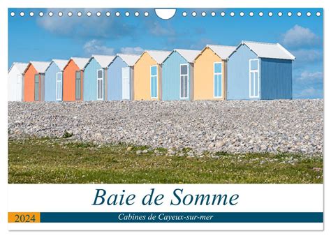 Buy Baie De Somme Cabines De Cayeux Sur Mer Calendrier Mural 2024 DIN