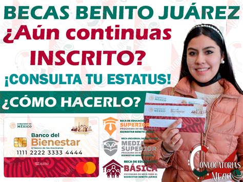 Aún estás ACTIVO en las Becas para el Bienestar Benito Juárez