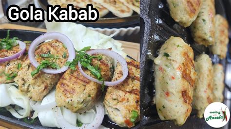 Chicken Gola Kabab Best Homemade Gola Kabab Recipe Gola Kabab