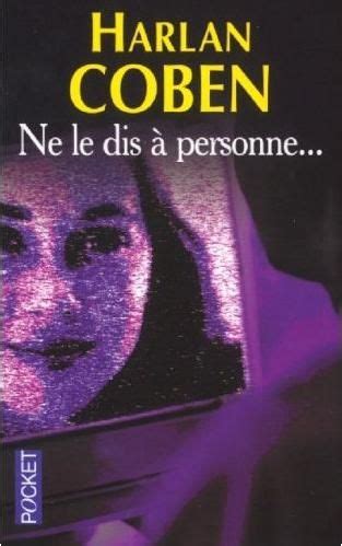 Ne le dis à personne Harlan Coben A propos de livres