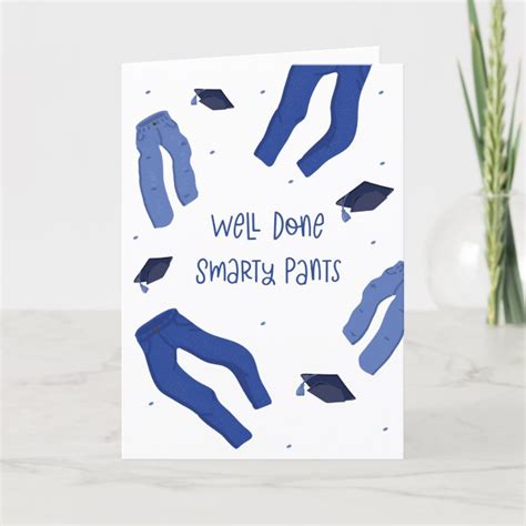 Well Done Smarty Pants Funny Graduation Card Zazzle