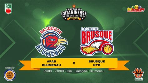 Apab Blumenau X Brusque Kto Campeonato Catarinense De Basquete