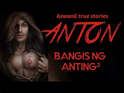 Anton Mabangis Na Antingero Kontra Sa Mga Aswang Na Abwak Youtube