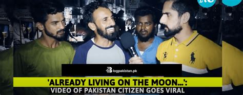 India Paid While We Are Living on Moon for Free - Pakistani Man's ...
