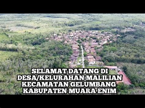 Desa Kelurahan Malilian Kecamatan Gelumbang Kabupaten Muara Enim Youtube