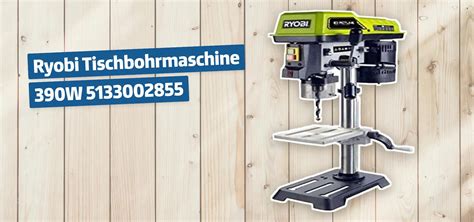 Ryobi Tischbohrmaschine 390w 5133002855 Testbericht And Erfahrungen