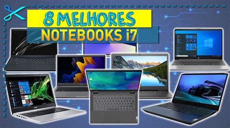 8 Melhores Notebooks I7 Cupom Mestre