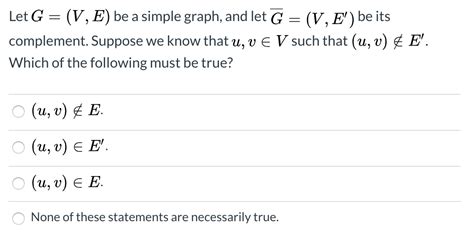 Solved Let G V E Be A Simple Graph And Let G V E Chegg