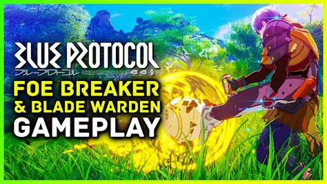 Blue Protocol Foe Breaker Blade Warden Gameplay Farming New Classes