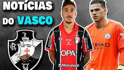 Ltimas Not Cias Do Vasco Romarinho De Volta Ederson Nutella