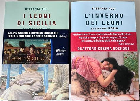 I Leoni Di Sicilia Oltre La Serie Tv I Libri Di Stefania Auci Sui Florio