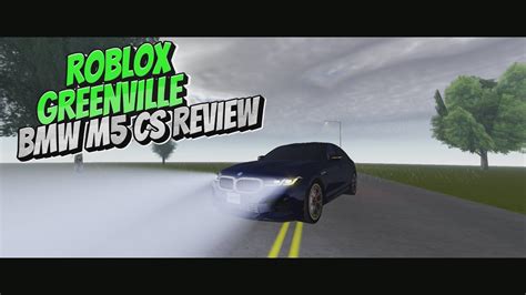 ROBLOX GREENVILLE BMW M5 CS 2022 BKM HOFMEISTER M REVIEW Roblox