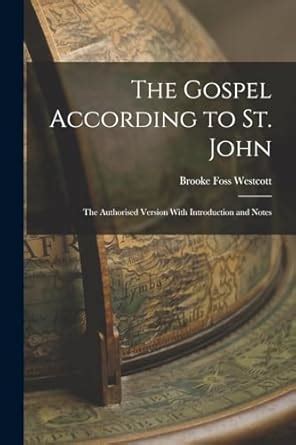 The Gospel According To St John The Authorised Version With