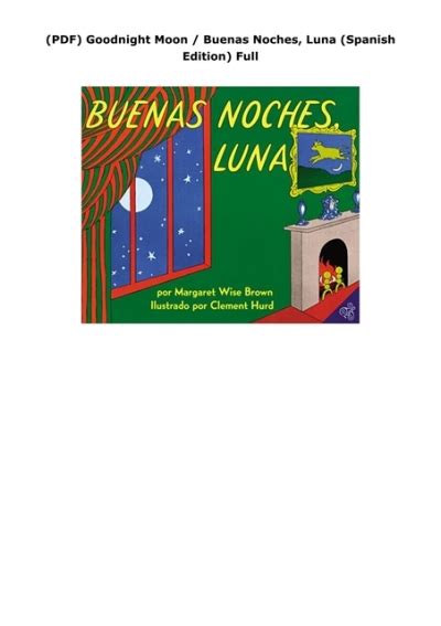 Pdf Goodnight Moon Buenas Noches Luna Spanish Edition Full