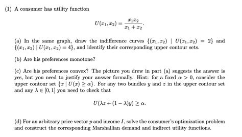 Solved 1 A Consumer Has Utility Function Chegg