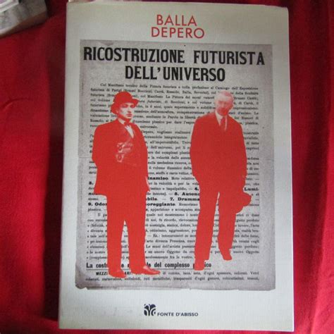 Balla Depero Ricostruzione Futurista Dell Universo By Enrico Crispolti