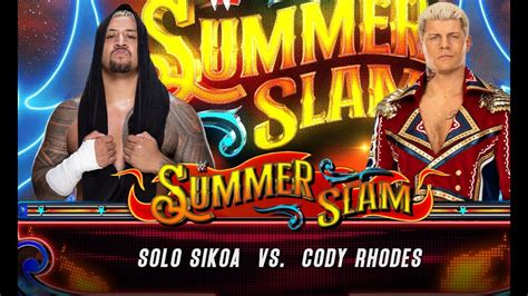 SummerSlam 2023 Cody Rhodes Vs Solo Sikoa YouTube