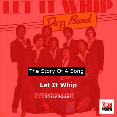 The story and meaning of the song 'Let It Whip - Dazz Band