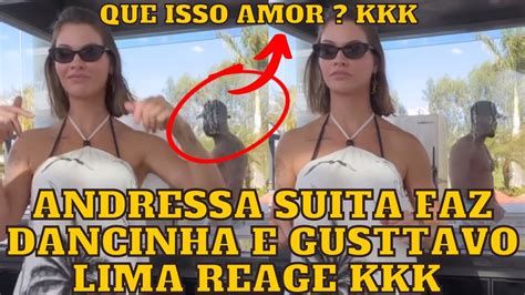 Andressa Suita Faz Dancinha Na Web Viraliza E Gusttavo Lima Reage Que