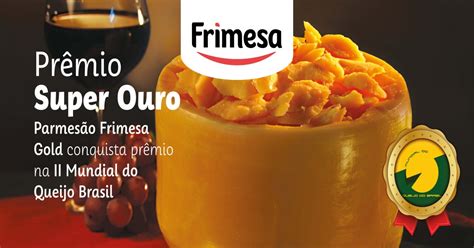 Queijo Parmes O Frimesa Eleito O Melhor Do Brasil E Um Dos Melhores