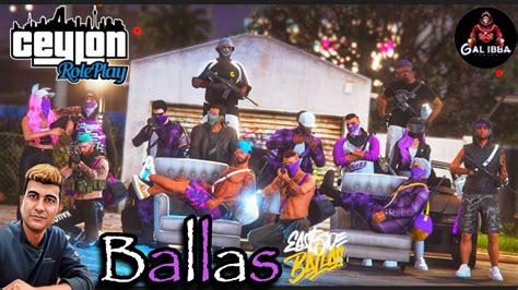 Ballas Gang Ceylon Rp Gal Ibba Youtube