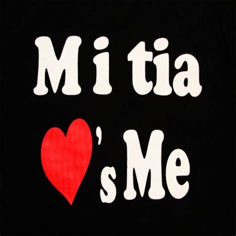 Mi Tia Loves Me Funny Mexican T Shirts Frases Para Tias Tía Oraciones